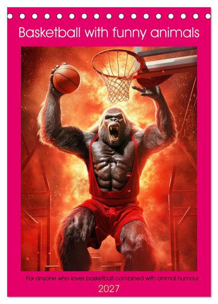 Basketball with funny animals (Desk Calendar 2027 DIN A5 portrait) CALVENDO 12 Month DeskCalendar