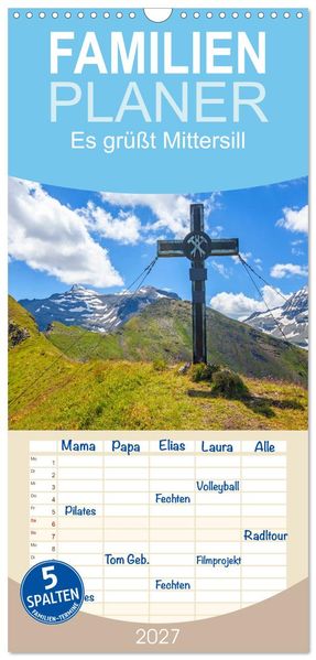 Familienplaner 2027 - Es grüßt Mittersill mit 5 Spalten (Wandkalender 21 x 45 cm) CALVENDO