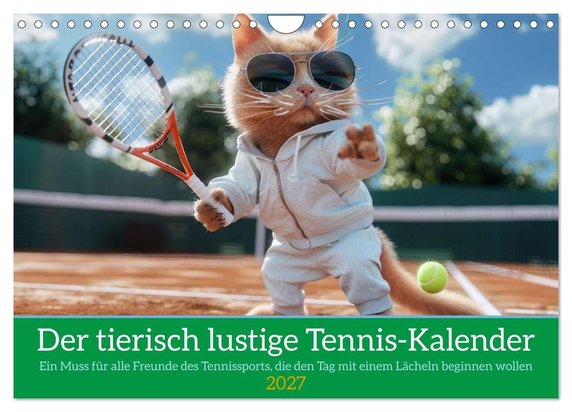 Der tierisch lustige Tennis-Kalender (Wandkalender 2027 DIN A4 quer) CALVENDO Monatskalender