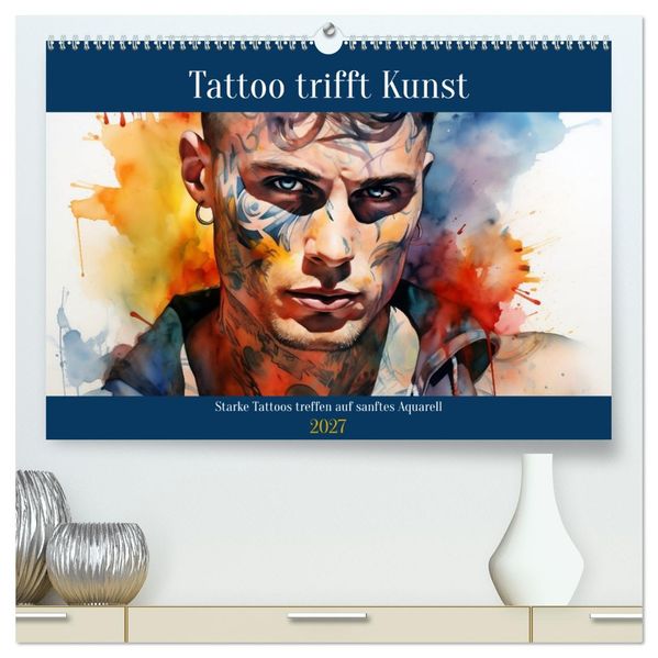 Tattoo trifft Kunst (hochwertiger Premium Wandkalender 2027 DIN A2 quer) Kunstdruck in Hochglanz