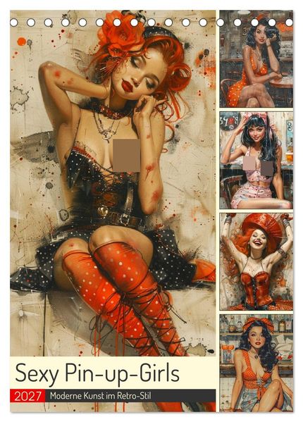Sexy Pin-up-Girls. Moderne Kunst im Retro-Stil (Tischkalender 2027 DIN A5 hoch) CALVENDO Monatskalender
