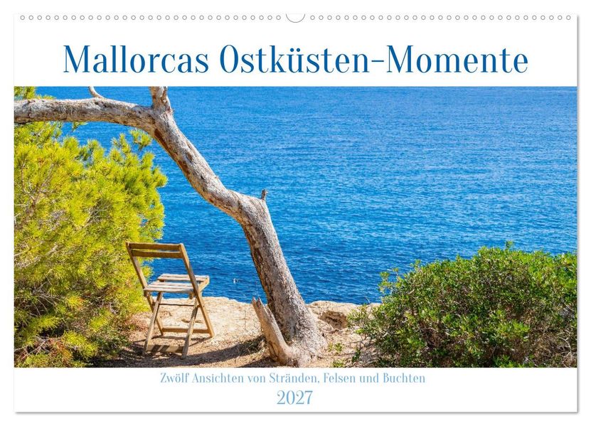 Mallorcas Ostküsten-Momente (Wandkalender 2027 DIN A2 quer) CALVENDO Monatskalender