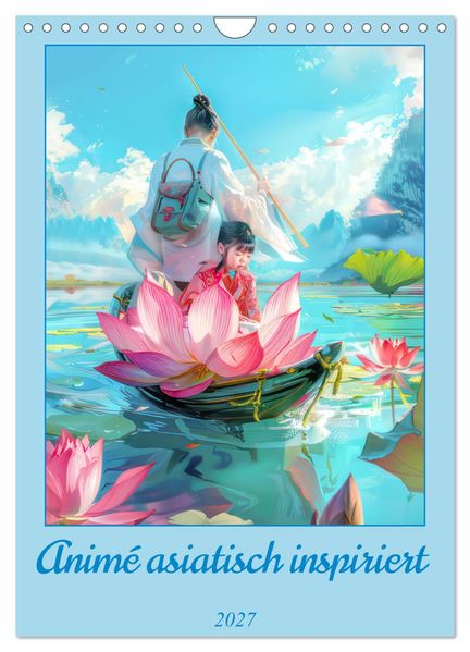 Animé asiatisch inspiriert (Wandkalender 2027 DIN A4 hoch) CALVENDO Monatskalender