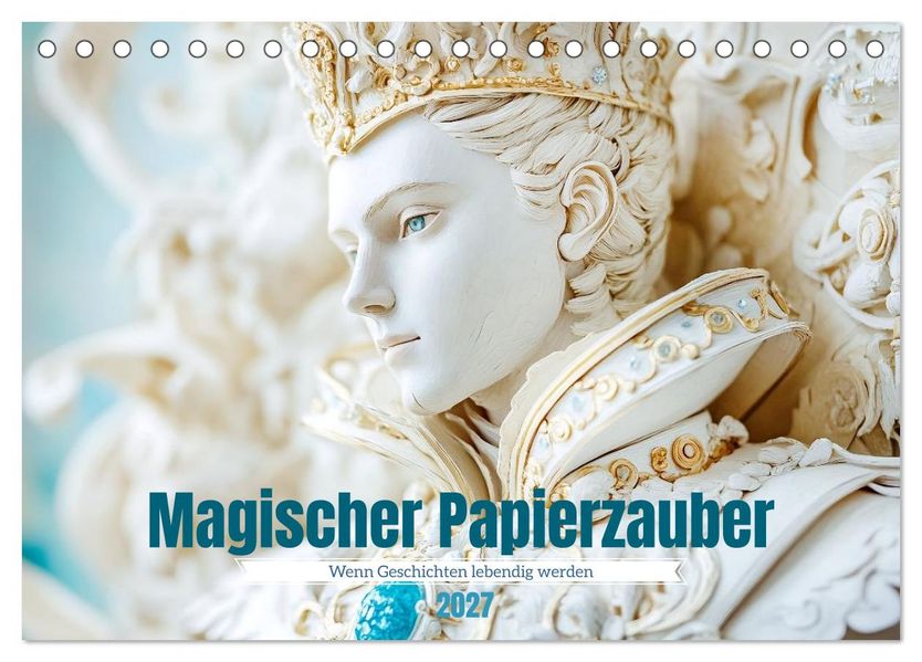 Magischer Papierzauber (Tischkalender 2027 DIN A5 quer) CALVENDO Monatskalender