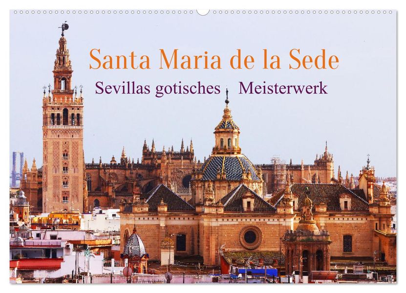 Santa María de la Sede (Wandkalender 2027 DIN A2 quer) CALVENDO Monatskalender