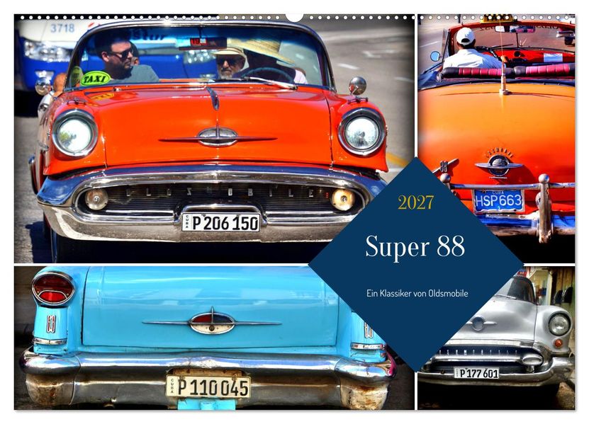 Super 88 - Ein Klassiker von Oldsmobile (Wandkalender 2027 DIN A2 quer) CALVENDO Monatskalender