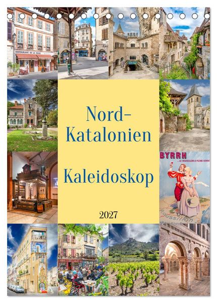 Nordkatalonien Kaleidoskop (Tischkalender 2027 DIN A5 hoch) CALVENDO Monatskalender