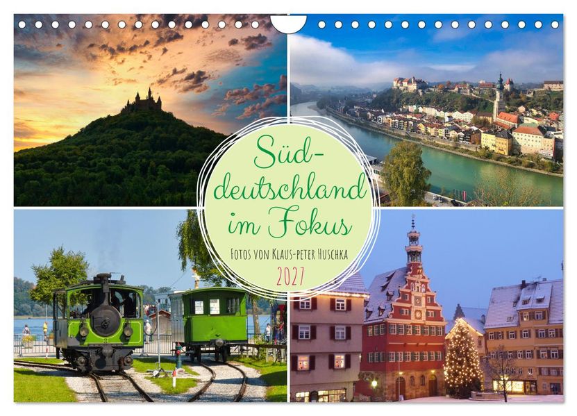 Süddeutschland im Fokus (Wandkalender 2027 DIN A4 quer) CALVENDO Monatskalender