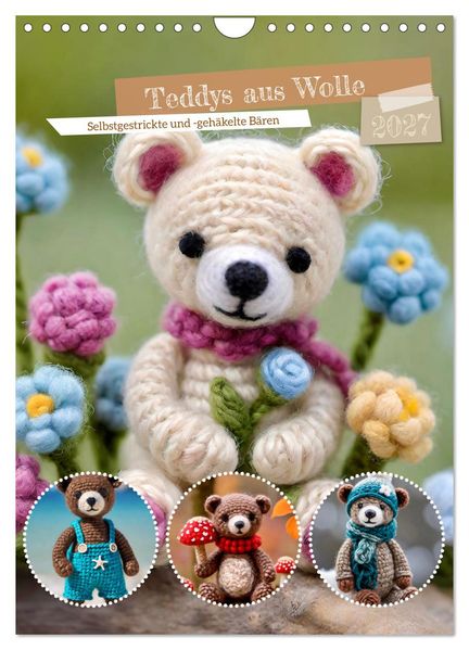Teddys aus Wolle (Wandkalender 2027 DIN A4 hoch) CALVENDO Monatskalender