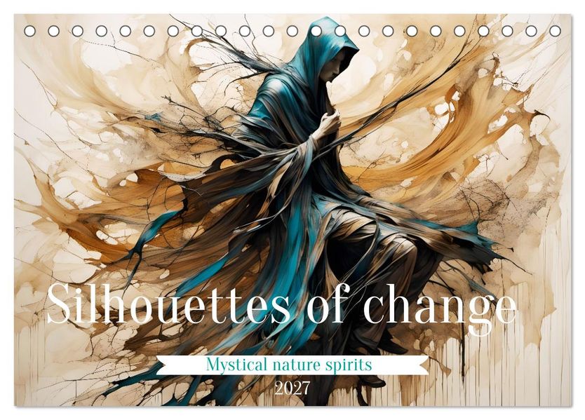 Silhouettes of change - Mystical nature spirits (Desk Calendar 2027 DIN A5 landscape) CALVENDO 12 Month DeskCalendar
