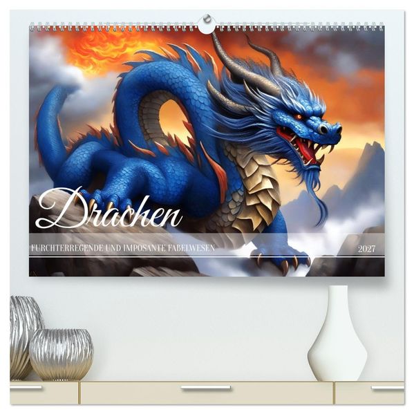 Drachen - Furchterregende und imposante Fabelwesen (hochwertiger Premium Wandkalender 2027 DIN A2 quer) Kunstdruck in Hochglanz