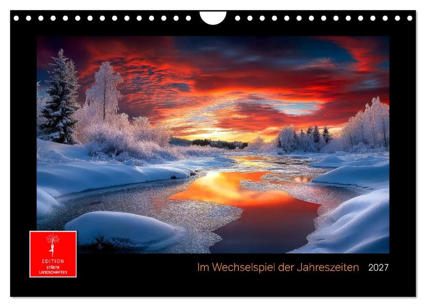 Im Wechselspiel der Jahreszeiten (Wandkalender 2027 DIN A4 quer) CALVENDO Monatskalender