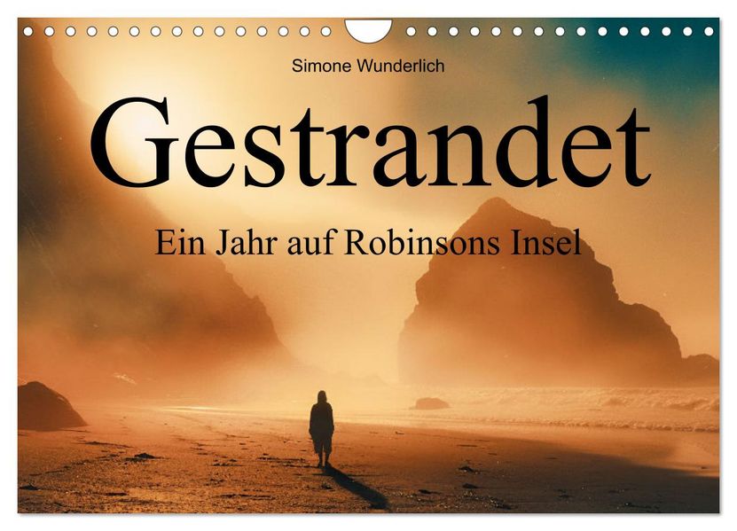 Gestrandet - Ein Jahr auf Robinsons Insel (Wandkalender 2027 DIN A4 quer) CALVENDO Monatskalender