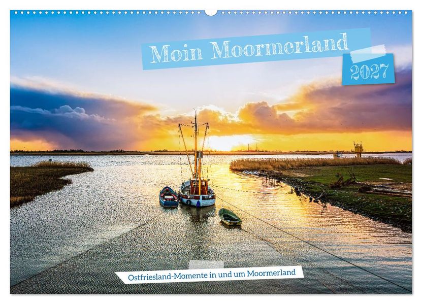 Moin Moormerland (Wandkalender 2027 DIN A2 quer) CALVENDO Monatskalender
