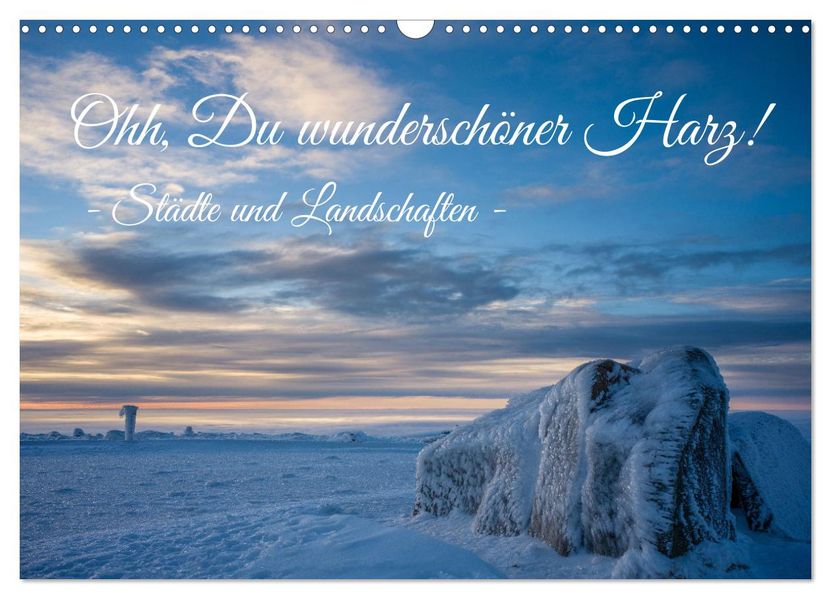 Ohh Du wunderschöner Harz! (Wandkalender 2027 DIN A3 quer) CALVENDO Monatskalender
