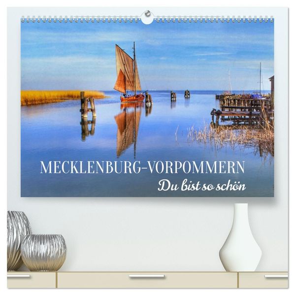 MECKLENBURG-VORPOMMERN.Du bist so schön (hochwertiger Premium Wandkalender 2027 DIN A2 quer) Kunstdruck in Hochglanz
