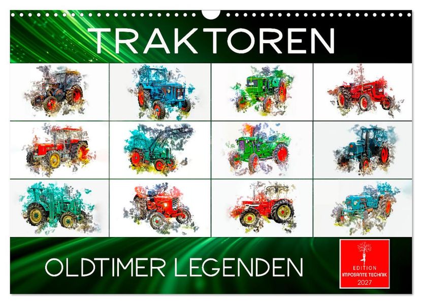 Traktoren Oldtimer Legenden (Wandkalender 2027 DIN A3 quer) CALVENDO Monatskalender