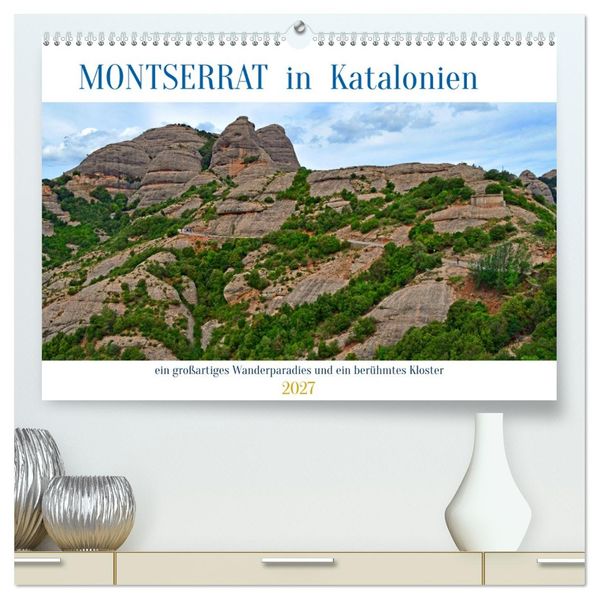 MONTSERRAT in Katalonien (hochwertiger Premium Wandkalender 2027 DIN A2 quer) Kunstdruck in Hochglanz
