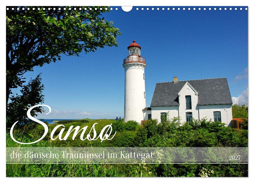 Samsö die dänische Trauminsel im Kattegat (Wandkalender 2027 DIN A3 quer) CALVENDO Monatskalender