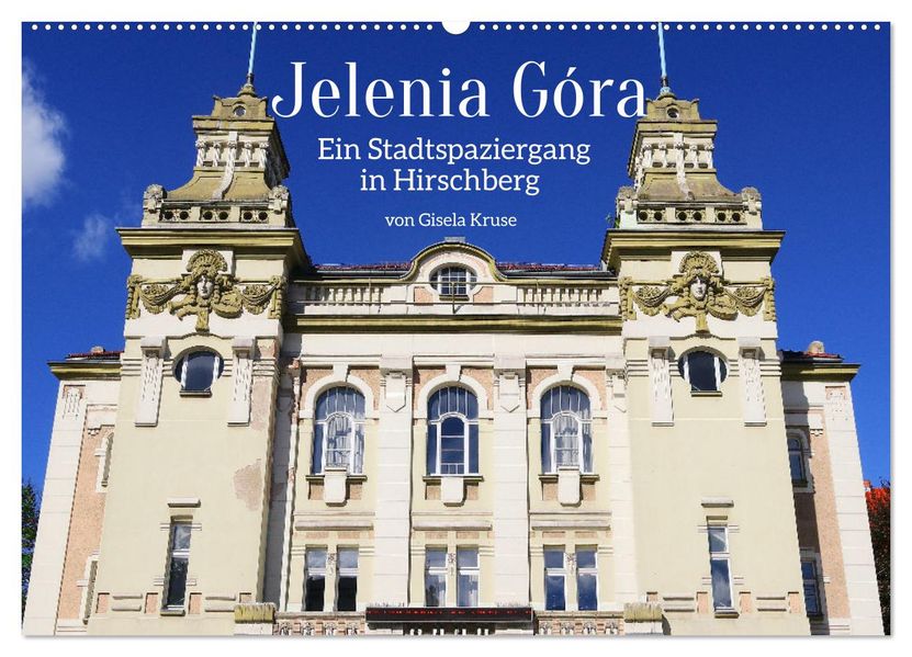 Jelenia Góra - Ein Stadtspaziergang in Hirschberg (Wandkalender 2027 DIN A2 quer) CALVENDO Monatskalender
