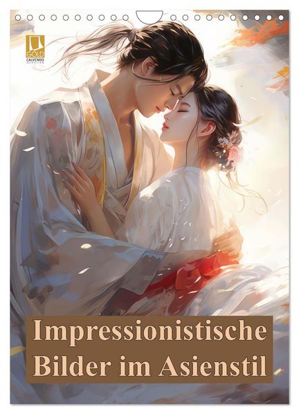 Impressionistische Bilder im Asienstil (Wandkalender 2027 DIN A4 hoch) CALVENDO Monatskalender