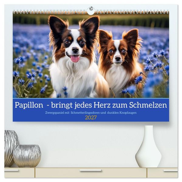 Papillon - bringt jedes Herz zum Schmelzen (hochwertiger Premium Wandkalender 2027 DIN A2 quer) Kunstdruck in Hochglanz