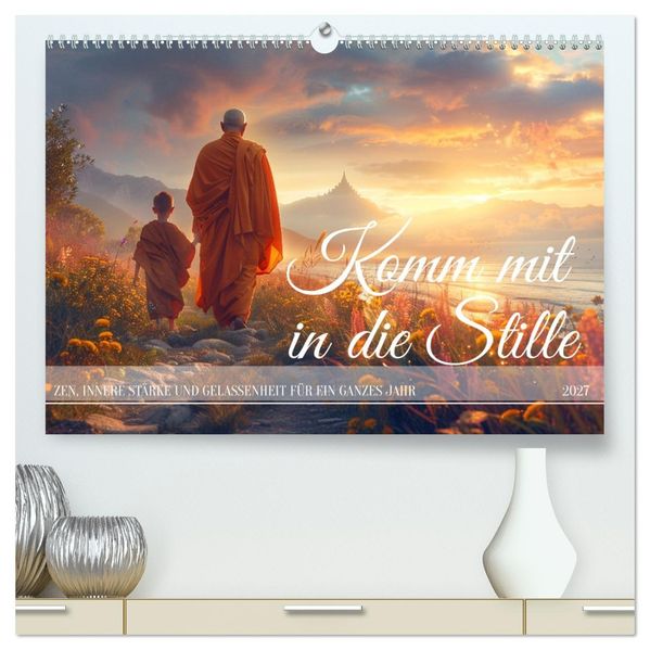 Komm mit in die Stille (hochwertiger Premium Wandkalender 2027 DIN A2 quer) Kunstdruck in Hochglanz