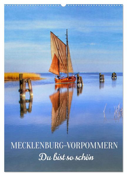 MECKLENBURG-VORPOMMERN. Du bist so schön (Wandkalender 2027 DIN A2 hoch) CALVENDO Monatskalender