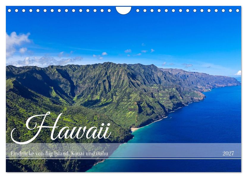 Hawaii - Eindrücke von Big Island Kauai & Oahu (Wandkalender 2027 DIN A4 quer) CALVENDO Monatskalender