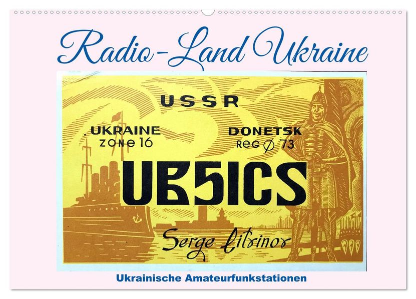 Radio-Land Ukraine - Ukrainische Amateurfunkstationen (Wandkalender 2027 DIN A2 quer) CALVENDO Monatskalender