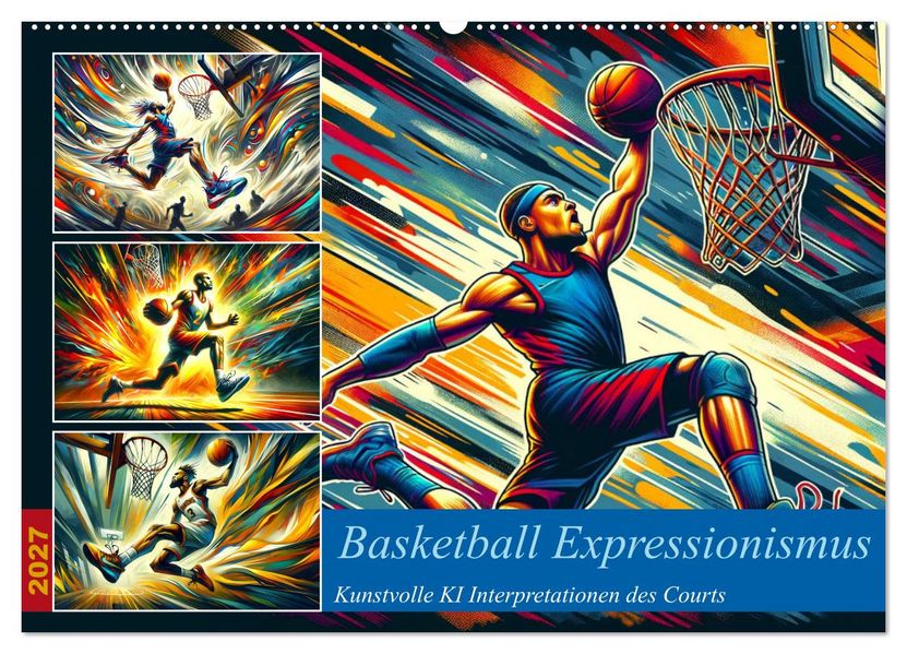 Basketball Expressionismus - Kunstvolle KI Interpretationen des Courts (Wandkalender 2027 DIN A2 quer) CALVENDO Monatskalender