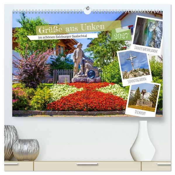 Grüße aus Unken (hochwertiger Premium Wandkalender 2027 DIN A2 quer) Kunstdruck in Hochglanz
