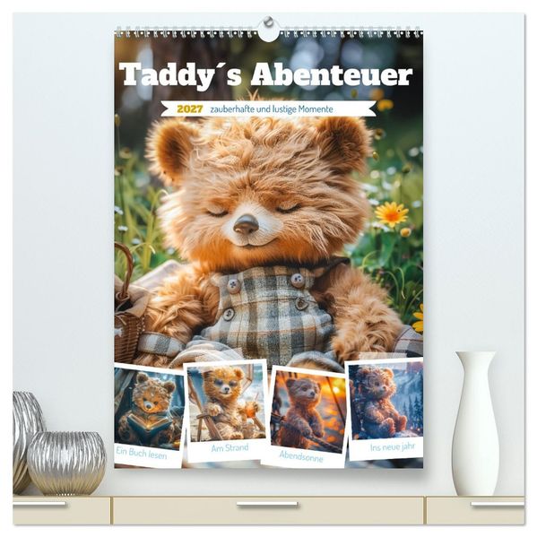 Taddys Abenteuer (hochwertiger Premium Wandkalender 2027 DIN A2 hoch) Kunstdruck in Hochglanz