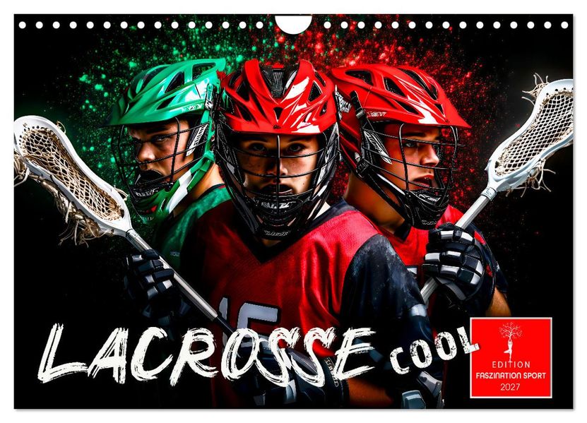 Lacrosse cool (Wandkalender 2027 DIN A4 quer) CALVENDO Monatskalender