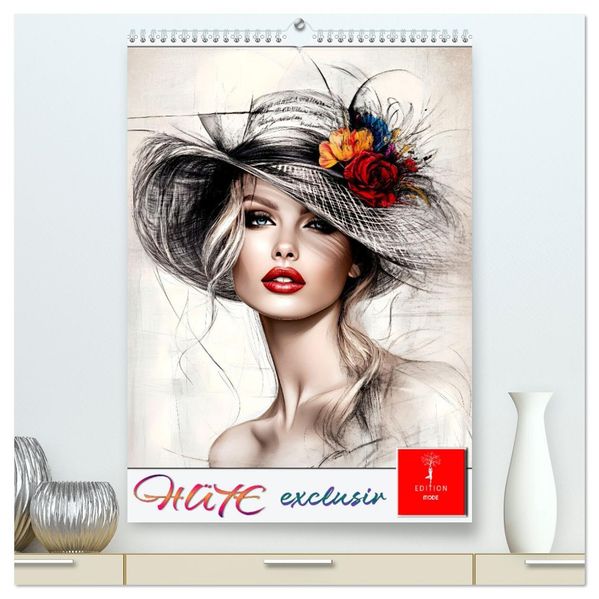 Hüte exclusiv (hochwertiger Premium Wandkalender 2027 DIN A2 hoch) Kunstdruck in Hochglanz