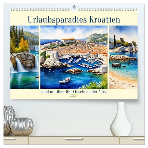 Urlaubsparadies Kroatien (hochwertiger Premium Wandkalender 2027 DIN A2 quer) Kunstdruck in Hochglanz