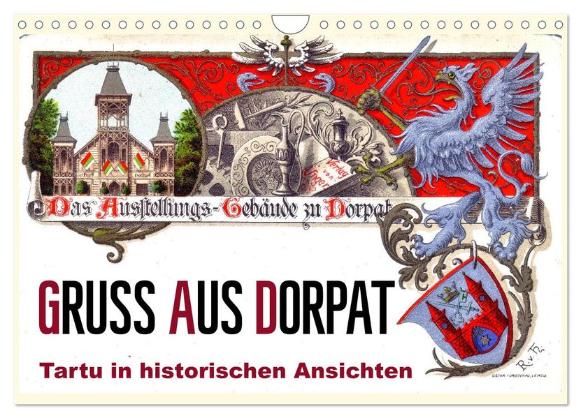 Gruss aus Dorpat - Tartu in historischen Ansichten (Wandkalender 2027 DIN A4 quer) CALVENDO Monatskalender