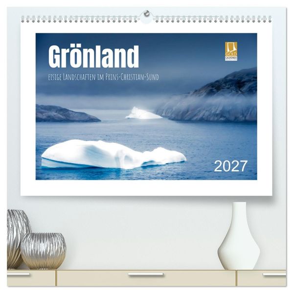 Grönland - eisige Landschaften im Prins Christian Sund (hochwertiger Premium Wandkalender 2027 DIN A2 quer) Kunstdruck in Hochglanz