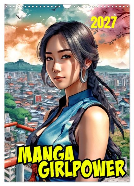 Manga Girlpower (Wandkalender 2027 DIN A3 hoch) CALVENDO Monatskalender