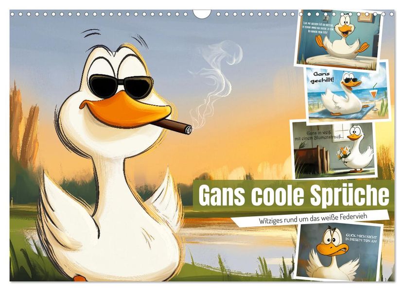Gans coole Sprüche (Wandkalender 2027 DIN A3 quer) CALVENDO Monatskalender