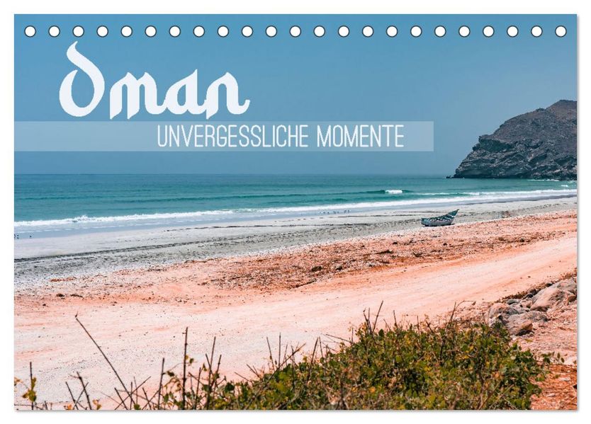 Oman - Unvergessliche Momente (Tischkalender 2027 DIN A5 quer) CALVENDO Monatskalender