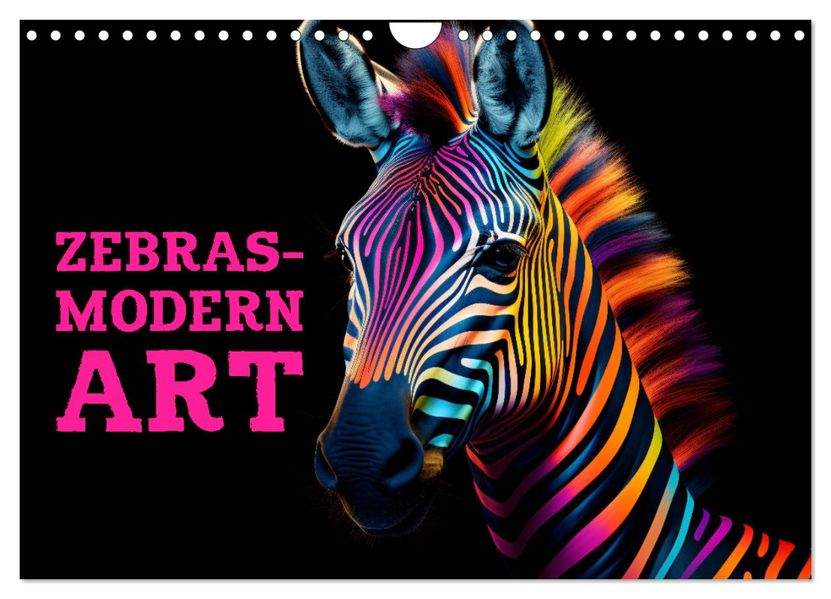 ZEBRAS - Modern Art (Wandkalender 2027 DIN A4 quer) CALVENDO Monatskalender