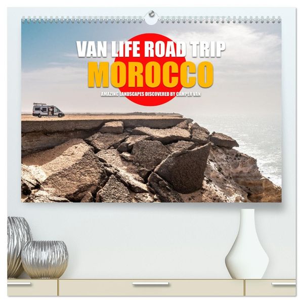 Van Life Road Trip Morocco (High Quality Premium Wall Calendar 2027 DIN A2 landscape)CALVENDO 12 Month Wall Calendar