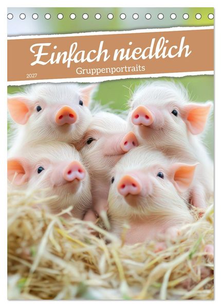 Einfach niedlich - Gruppenportraits (Tischkalender 2027 DIN A5 hoch) CALVENDO Monatskalender