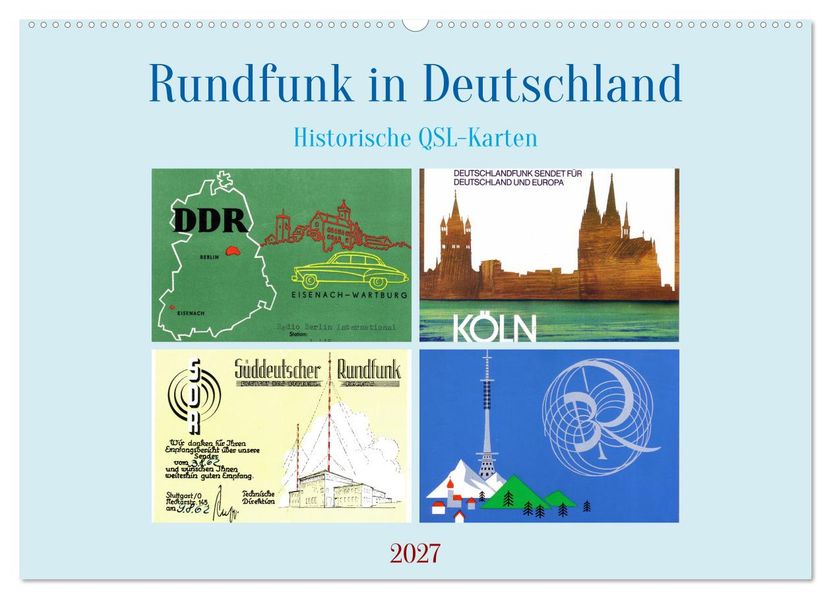 Rundfunk in Deutschland - Historische QSL-Karten (Wandkalender 2027 DIN A2 quer) CALVENDO Monatskalender