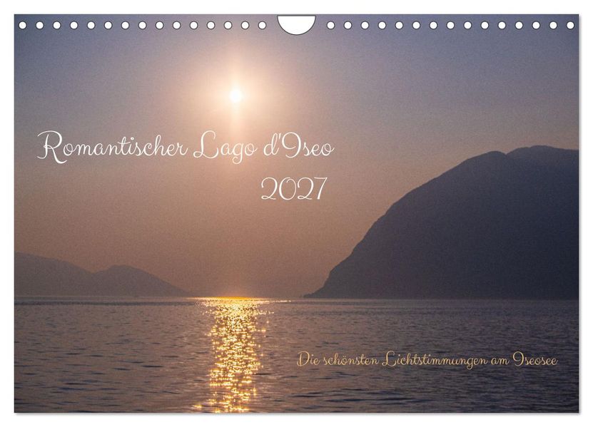 Romantischer Lago d'Iseo (Wandkalender 2027 DIN A4 quer) CALVENDO Monatskalender