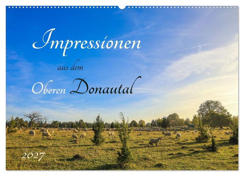 Impressionen aus dem Oberen Donautal (Wandkalender 2027 DIN A2 quer) CALVENDO Monatskalender