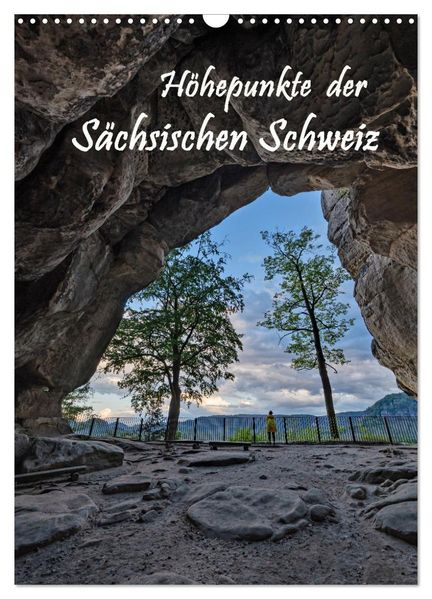 Höhepunkte der Sächsischen Schweiz (Wandkalender 2027 DIN A3 hoch) CALVENDO Monatskalender