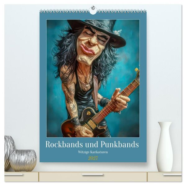 Rockbands und Punkbands - Witzige Karikaturen (hochwertiger Premium Wandkalender 2027 DIN A2 hoch) Kunstdruck in Hochglanz
