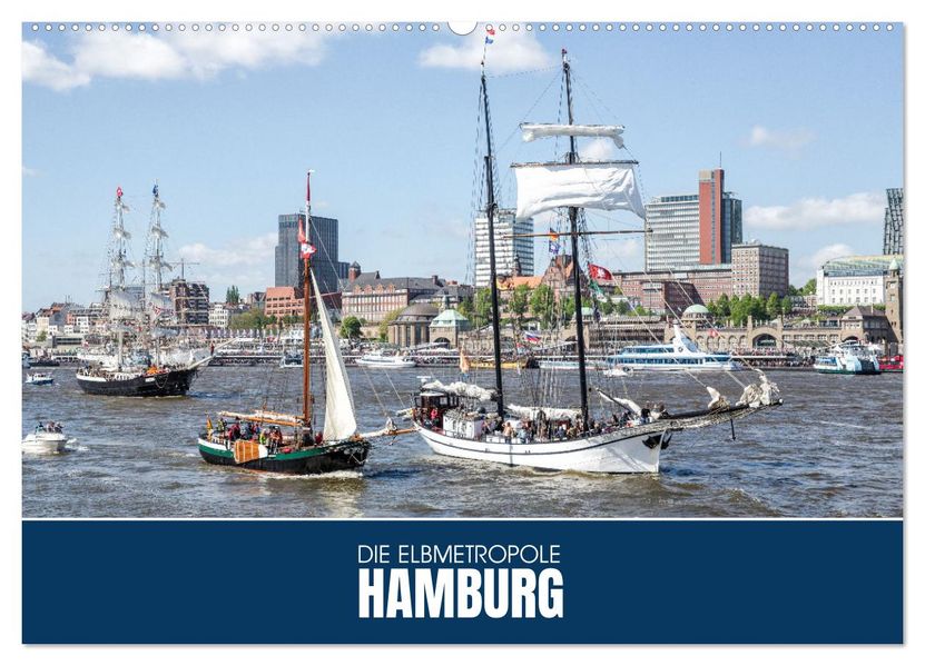 Die Elbmetropole Hamburg (Wandkalender 2027 DIN A2 quer) CALVENDO Monatskalender